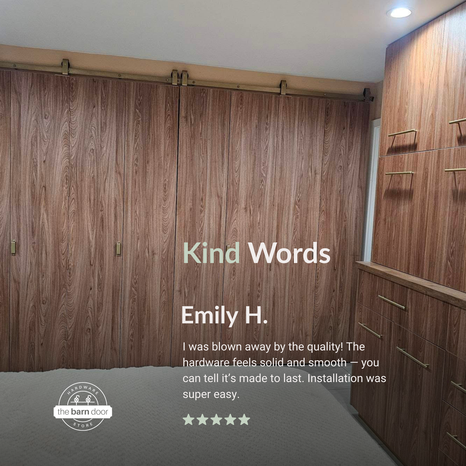 Image of a closet with multiple wood-grain doors installed with gold barn door hardware. A testimonial from Emily H. reads, "I was blown away by the quality! The hardware feels solid and smooth – you can tell it’s made to last. Installation was super easy," with a five-star rating.